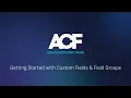Getting Started with ACF Custom Fields Field Groups