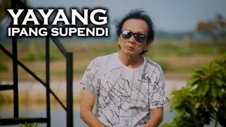 Download Yayang - Ipang Supendi (Official Music Video) MP3