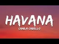 Download Lagu Camila Cabello - Havana (Lyrics) ft. Young Thug