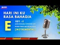 Download Lagu Hari ini kurasa bahagia | Instrumental | Karaoke | Key E