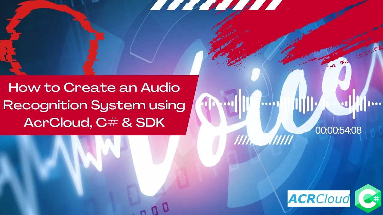 C# Programming & AcrCloud SDK: Develop Your Own Audio Recognition System