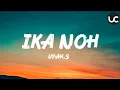 Ika Noh-Uyah.S (Dengan Terjemahan Bahasa)