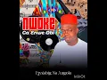 Lagu NWOKE GA ENWE OBI BY EJYKBIG NA ANGOLA