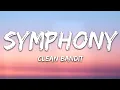 Clean Bandit - Symphony (Lyrics) feat. Zara Larsson