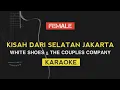 Download Lagu Kisah Dari Selatan Jakarta - White Shoes \u0026 The Couples Company (Karaoke)