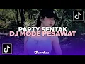 Download Lagu DJ VIRAL TERBARU 🎶 PARTY SENTAK🎶 DJ MODE PESAWAT YANG KALIAN CARI !!! VIRAL 2025