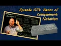 Ep 013 Basics of Complement Notation