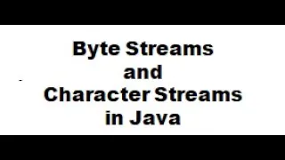 Byte stream and character stream in java