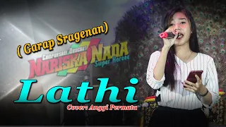 Download Lathi - Versi Garap Sragenan  - Campursari NARISKA NADA || SMpro Audio - Live Ningomah Wae MP3