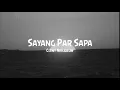 Download Lagu Cleny Nikijuluw - SAYANG PAR SAPA || lirik