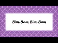 Download Lagu Bim, Bam, Biri, Biri, Bam