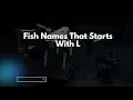 Fish Names That Starts With L