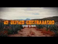 MI ULTIMO CONTRABANDO - "BETO Y SUS CANARIOS" - (Letra Oficial)