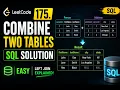 LeetCode 175 - Combine Two Tables SQL Solution