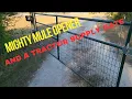 Mighty Mule gate opener and a Tractor Supply gate