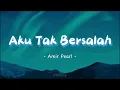 Aku Tak Bersalah Amir Pearl Lirik