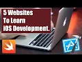5 Best Free Website To Learn IOS Development - The Right Way To Become an iOS Developer Beginner