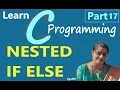 C - NESTED IF ELSE PART 17