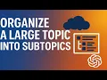 How to Organize a Large Topic into Subtopics with AI Outline Expander Prompt Engineering