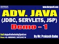 ADV JAVA JDBC SERVLETS JSP tutorial Demo - 1 by Mr Prakash Babu On 19-05-2026 8PM IST