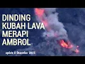 BATU RAKSASA RUNTUH DINDING KUBAH LAVA MERAPI AMBROL NGERI !!!!