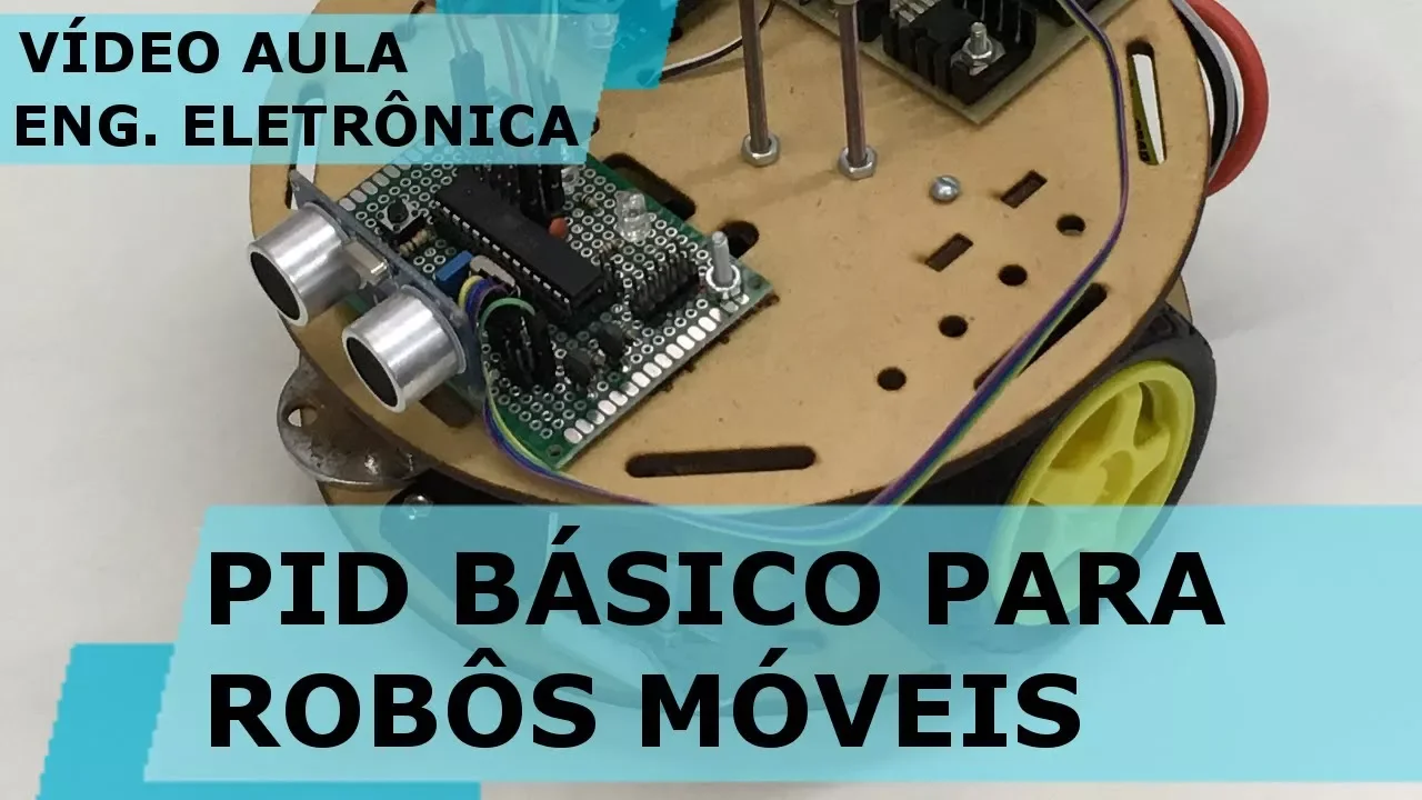 PID BÁSICO PARA ROBÔS MÓVEIS | Vídeo Aula #214