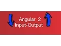Angular 1 to Angular 2 Parent-Child Communication using Input-Output