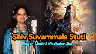 shiva stotram shiv suvarnmala stuti madhvi madhukar jha