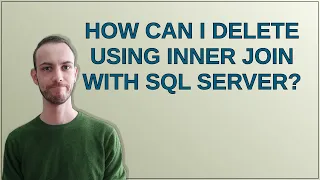 How can I delete using INNER JOIN with SQL Server