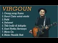 Download Lagu VIRGOUN FULL ALBUM | ORANG YANG SAMA