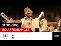 Lagu Denis Odoi 100 Appearances
