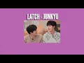 [SubThai]LATCH - Junkyu (cover)