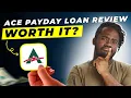 Ace Payday Loan Review 2025 Pros and Cons - Honest Unbiased