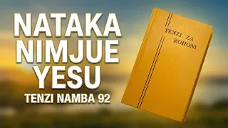 nataka nimjue yesu tenzi za rohoni namba 92 nyimbo za tenzi za rohoni dinu zeno gospelmusic