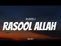 Download Lagu HARRIS J - Rasool Allah | ( Video Lyrics )