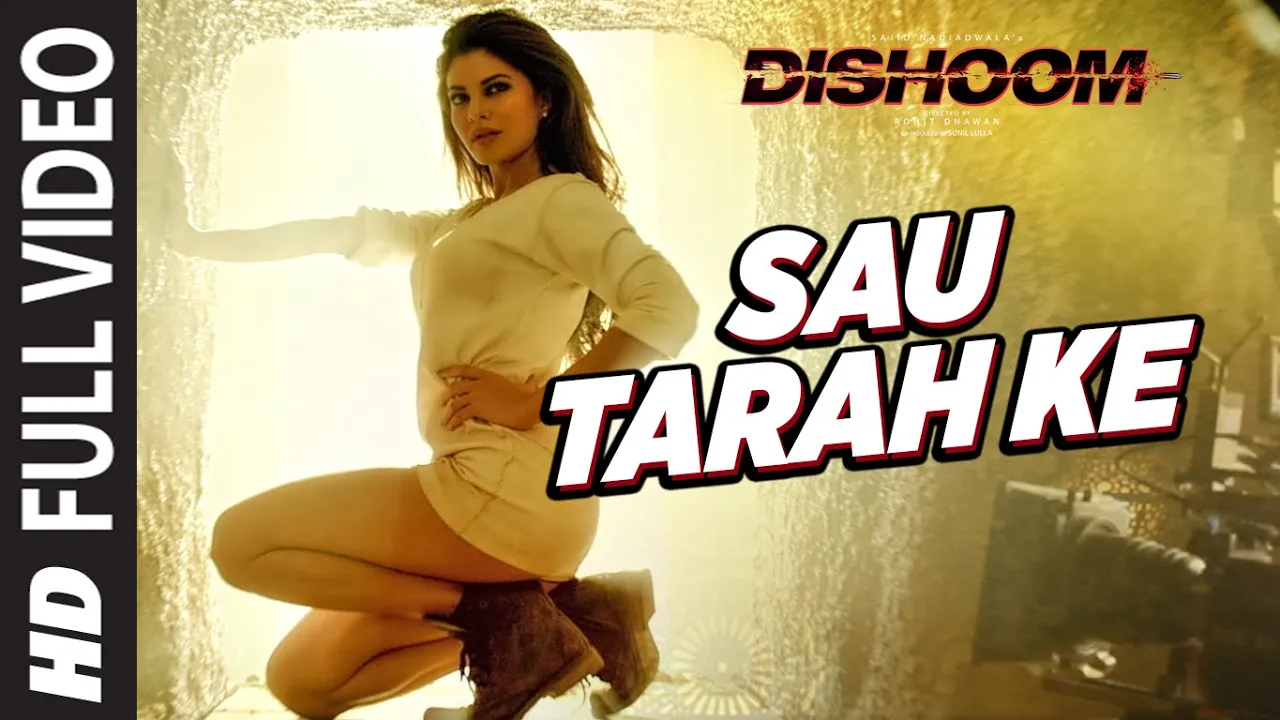 Sau Tarah Ke Full Video Song | Dishoom | John Abraham | Varun Dhawan | Jacqueline Fernandez| Pritam