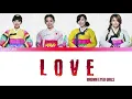 Brown Eyed Girls LOVE (COLOR CODED LYRICS HAN/ROM/ENG)