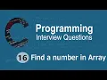 C Interview Questions tutorial - Find A Number in an Array Codenemy