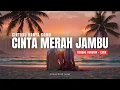 Download Lagu CINTA MERAH JAMBU (Cintaku Hanya Kamu) - REGGAE VERSION + LIRIK
