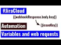Jira Cloud Automation - Using variable web requests