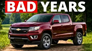 Chevrolet Colorado Years to AVOID and the Ones That Last Forever