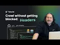 Headers and user agents How to crawl without getting blocked