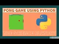 PONG GAME USING PYTHON AMAZING CODE FOR BEGINNERS
