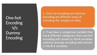Difference between One-hot Encoding and Dummy Encoding One Hot Encoding Dummy Encoding
