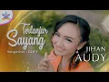 Download Lagu Jihan Audy - Terlanjur Sayang | Dangdut [OFFICIAL]