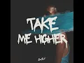 Take Me Higher