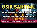 Download Lagu DOA PENYEMBUH SEGALA PENYAKIT AYAT RUQYAH DIRI INSYAALLAH S4KIT DITUBUHMU SEMBUH | Muhammad Hejazi