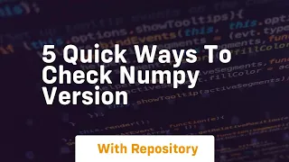 5 quick ways to check numpy version