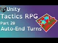 Unity Tactics RPG Tutorial Part 20 Auto-Ending Turns