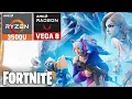 Fortnite - Ryzen 5 3500U VEGA 8 2026